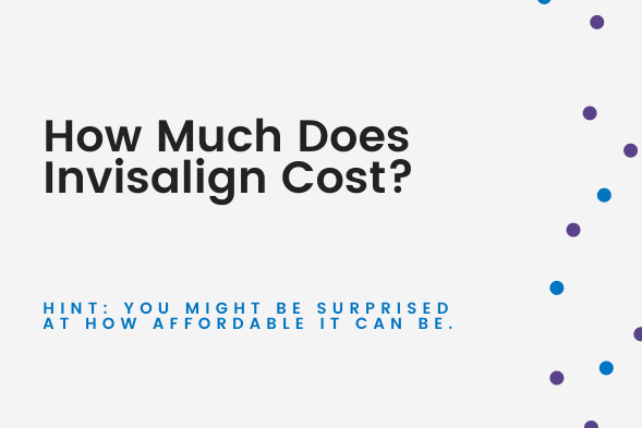 How Much Does Invisalign Cost? Learn More at Kare Orthodontics