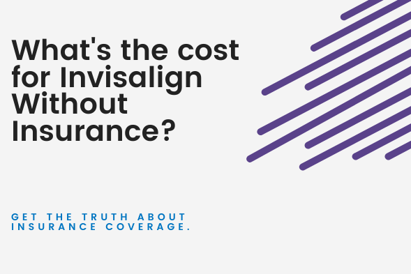 Cost For Invisalign Without Insurance - Dickerson Orthodontics